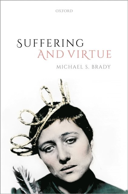 Michael S. Brady - Suffering and Virtue, E-bok