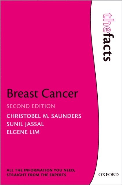 Elgene Lim, Sunil Jassal, Christobel M. Saunders - Breast Cancer: The Facts, E-bok