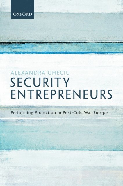 Alexandra Gheciu - Security Entrepreneurs, E-bok