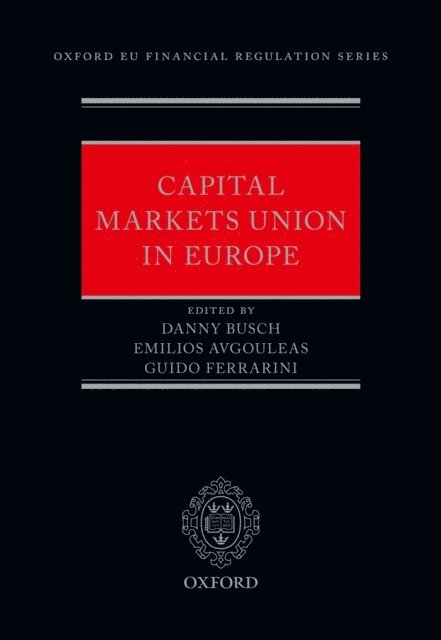 Guido Ferrarini, Emilios Avgouleas, Danny Busch - Capital Markets Union in Europe, E-bok