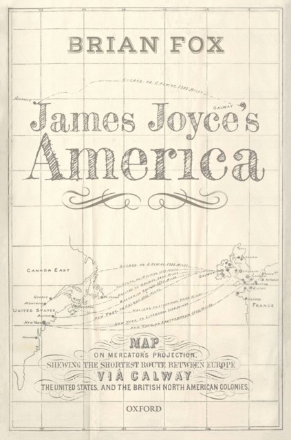 Brian Fox - James Joyce's America, E-bok