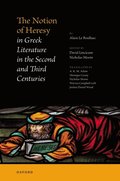 Notion of Heresy in Greek Literature in the Second and Third Centuries