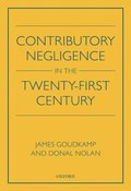 Contributory Negligence in the Twenty-First Century