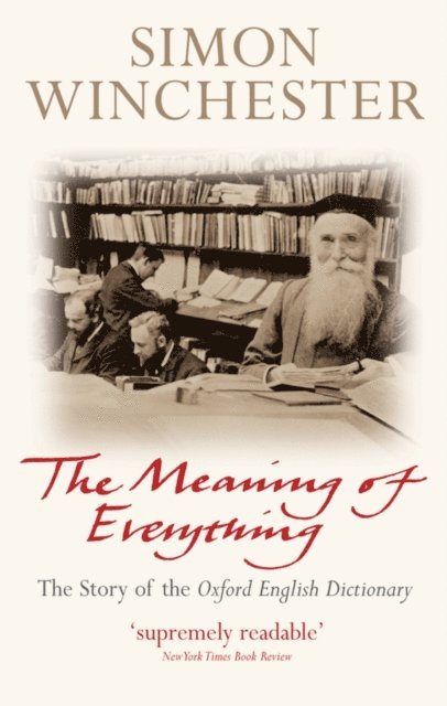Simon Winchester OBE - Meaning of Everything, E-bok