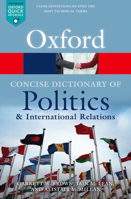 Alistair McMillan, Iain McLean, Garrett W Brown - Concise Oxford Dictionary of Politics and International Relations, E-bok