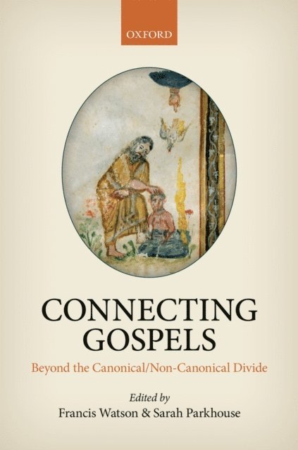 Sarah Parkhouse, Francis Watson - Connecting Gospels, E-bok