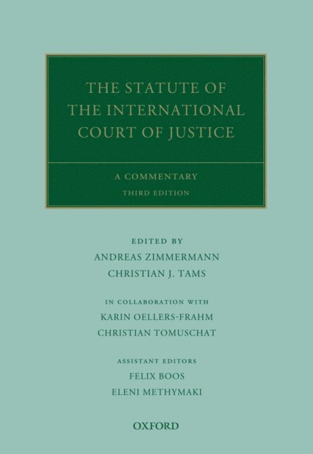 Christian Tomuschat, Karin Oellers-Frahm, Christian J. Tams, Andreas Zimmermann - Statute of the International Court of Justice, E-bok