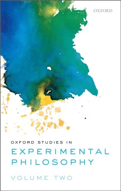 Shaun Nichols, Joshua Knobe, Tania Lombrozo - Oxford Studies in Experimental Philosophy, Volume 2, E-bok