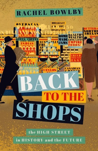 Rachel Bowlby - Back to the Shops, E-bok