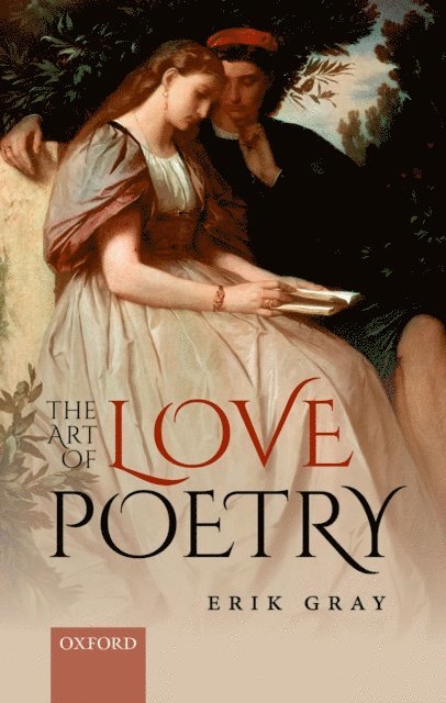 Erik Gray - Art of Love Poetry, E-bok