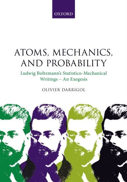 Olivier Darrigol - Atoms, Mechanics, and Probability, E-bok