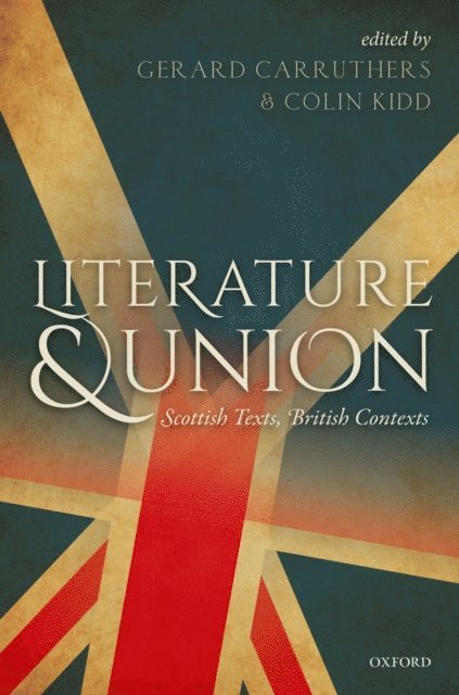 Colin Kidd, Gerard Carruthers - Literature and Union, E-bok
