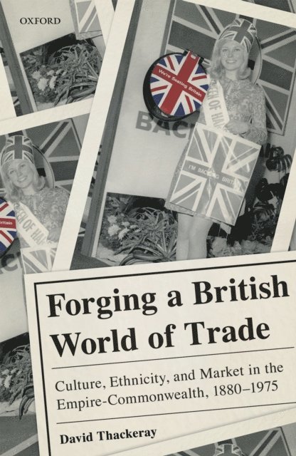 David Thackeray - Forging a British World of Trade, E-bok