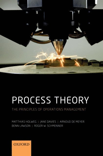 Roger Schmenner, Benn Lawson, Arnoud De Meyer, Jane Davies, Matthias Holweg - Process Theory, E-bok