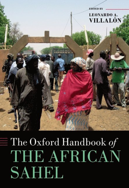 Leonardo A. VillalA³n - Oxford Handbook of the African Sahel, E-bok