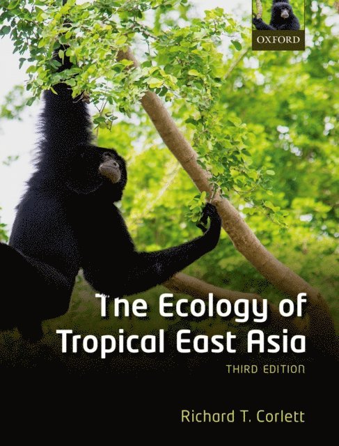 Richard T. Corlett - Ecology of Tropical East Asia, E-bok