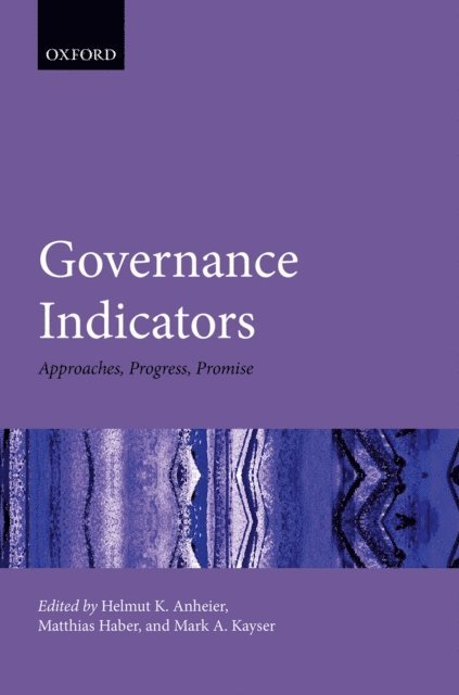 Mark A. Kayser, Matthias Haber, Helmut K. Anheier - Governance Indicators, E-bok