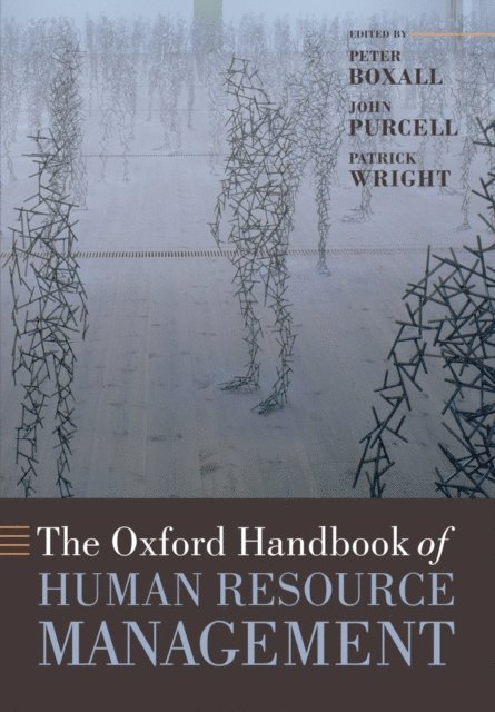 Patrick Wright, John Purcell, Peter Boxall - Oxford Handbook of Human Resource Management, E-bok