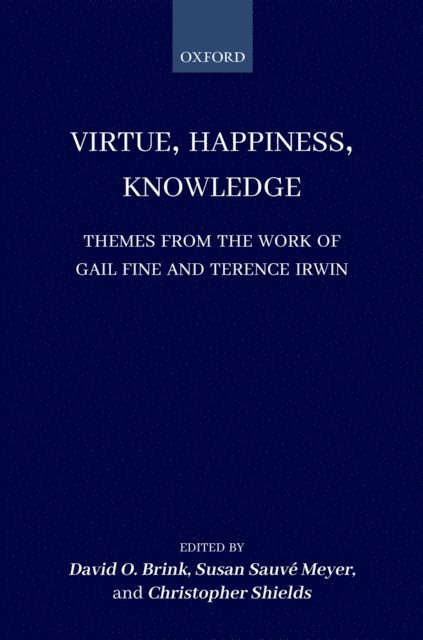 Christopher Shields, Susan Sauve Meyer, David O. Brink - Virtue, Happiness, Knowledge, E-bok