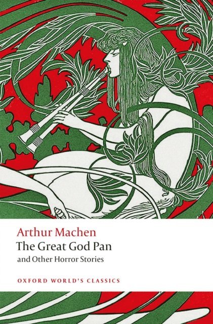 Arthur Machen, Aaron Worth - Great God Pan and Other Horror Stories, E-bok