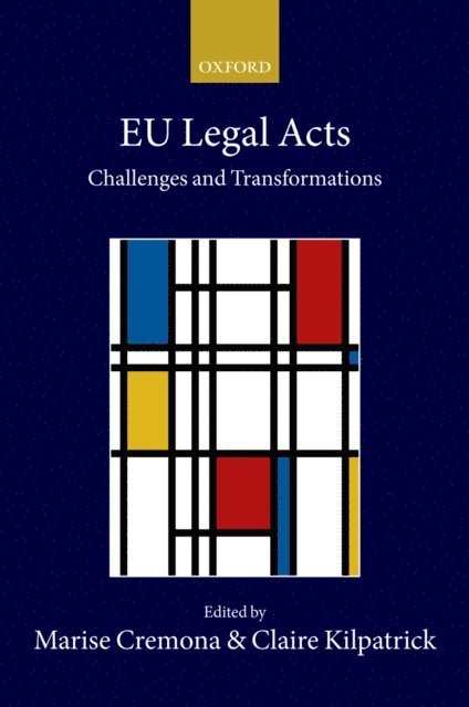 Claire Kilpatrick, Marise Cremona - EU Legal Acts, E-bok
