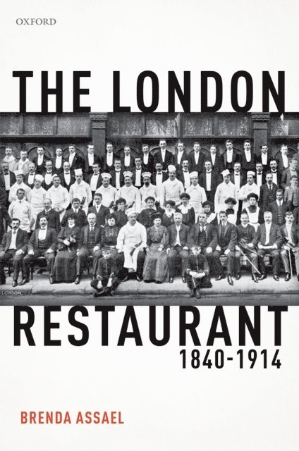 Brenda Assael - London Restaurant, 1840-1914, E-bok