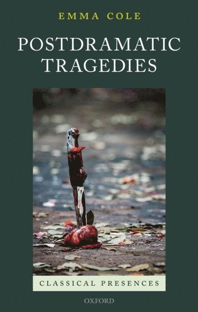 Emma Cole - Postdramatic Tragedies, E-bok