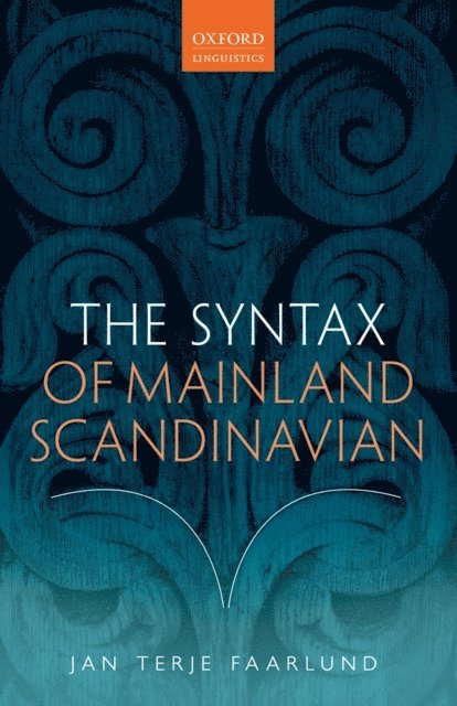 Jan Terje Faarlund - Syntax of Mainland Scandinavian, E-bok