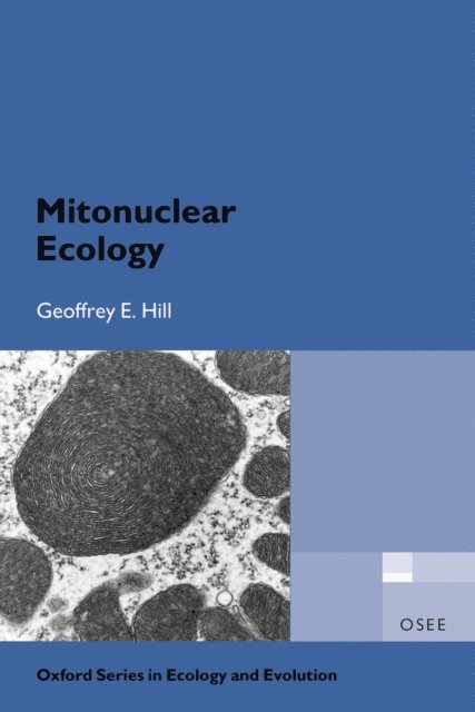 Geoffrey E. Hill - Mitonuclear Ecology, E-bok