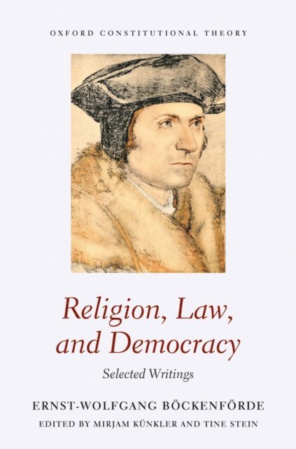 Ernst-Wolfgang Bockenforde, Tine Stein, Mirjam Kunkler - Religion, Law, and Democracy, E-bok