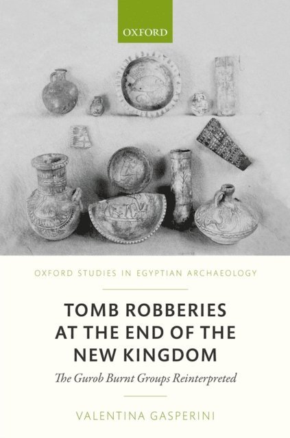 Valentina Gasperini - Tomb Robberies at the End of the New Kingdom, E-bok