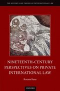 Nineteenth Century Perspectives on Private International Law
