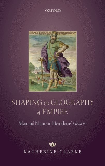 Katherine Clarke - Shaping the Geography of Empire, E-bok