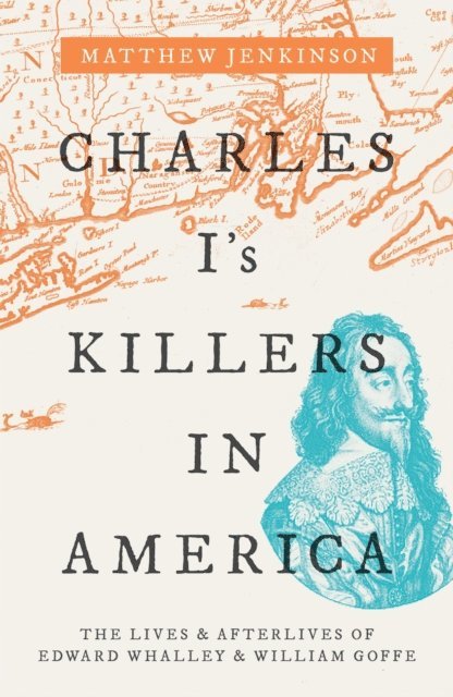 Matthew Jenkinson - Charles I's Killers in America, E-bok. Tillgänglighet: Lägg i varukorg