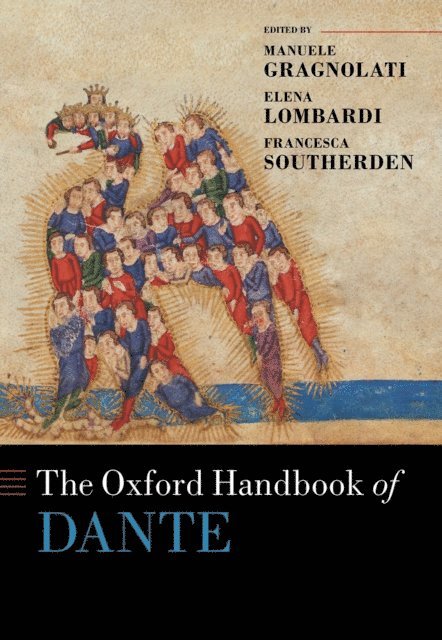 Francesca Southerden, Elena Lombardi, Manuele Gragnolati - Oxford Handbook of Dante, E-bok