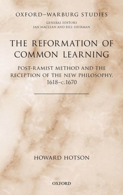 Howard Hotson - Reformation of Common Learning, E-bok