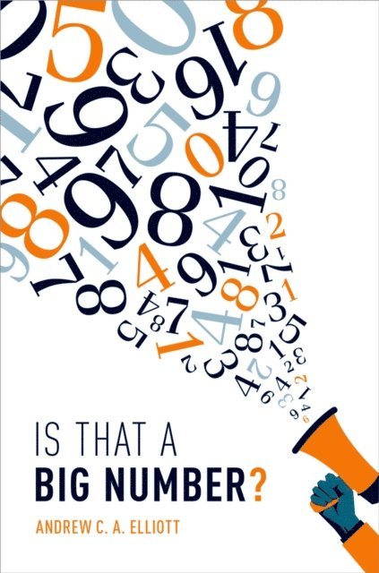 Andrew Elliott - Is That a Big Number?, E-bok