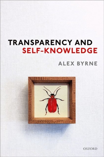 Alex Byrne - Transparency and Self-Knowledge, E-bok