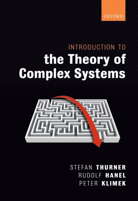Peter Klimek, Rudolf Hanel, Stefan Thurner - Introduction to the Theory of Complex Systems, E-bok