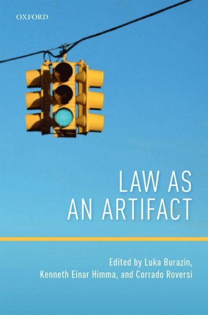 Corrado Roversi, Kenneth Einar Himma, Luka Burazin - Law as an Artifact, E-bok