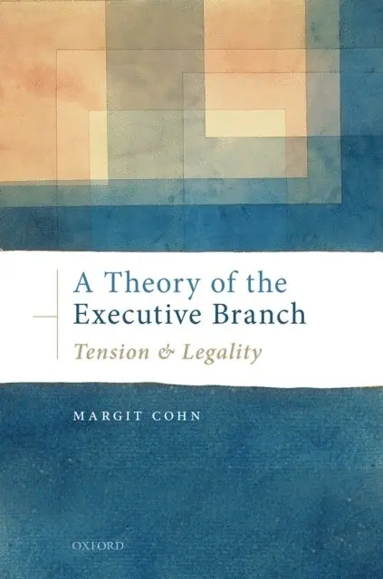 Margit Cohn - Theory of the Executive Branch, E-bok. Tillgänglighet: Lägg i varukorg