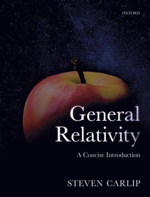 Steven Carlip - General Relativity, E-bok