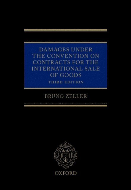 Bruno Zeller - Damages Under the Convention on Contracts for the International Sale of Goods, E-bok