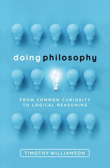 Timothy Williamson - Doing Philosophy, E-bok