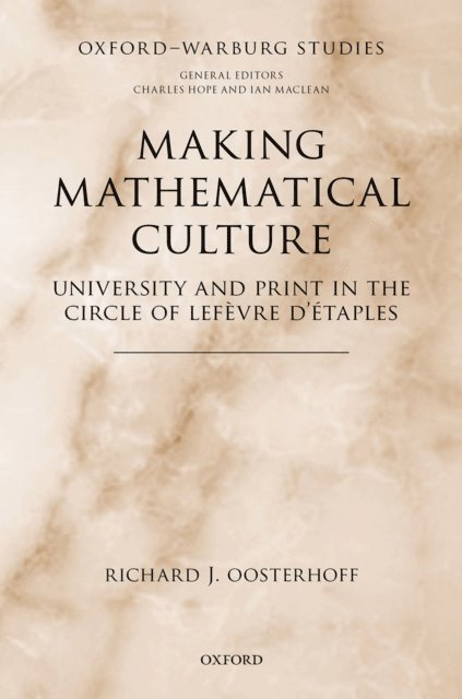 Richard J. Oosterhoff - Making Mathematical Culture, E-bok