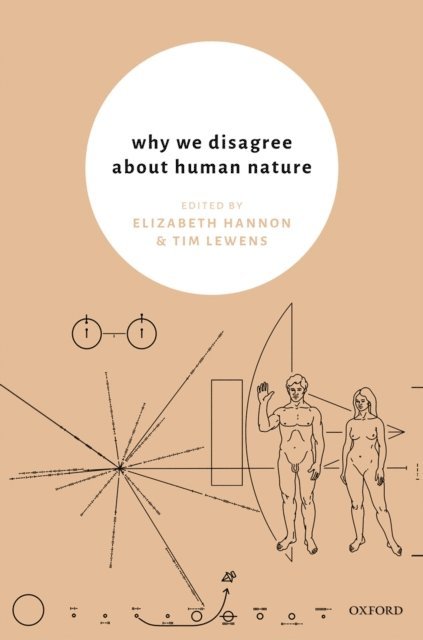 Tim Lewens, Elizabeth Hannon - Why We Disagree About Human Nature, E-bok