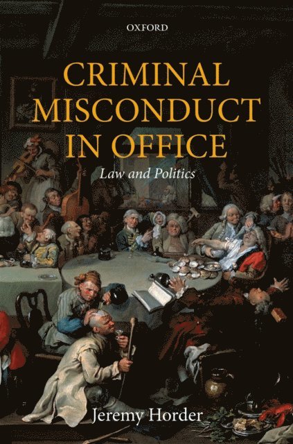 Jeremy Horder - Criminal Misconduct in Office, E-bok