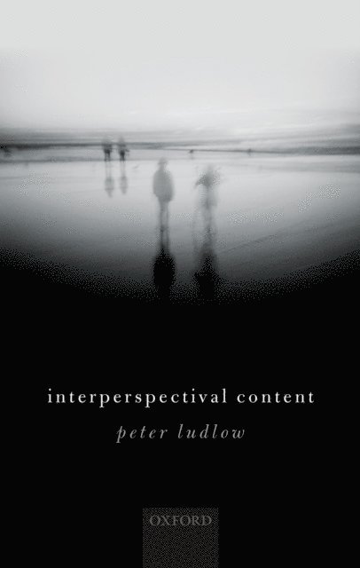 Peter Ludlow - Interperspectival Content, E-bok