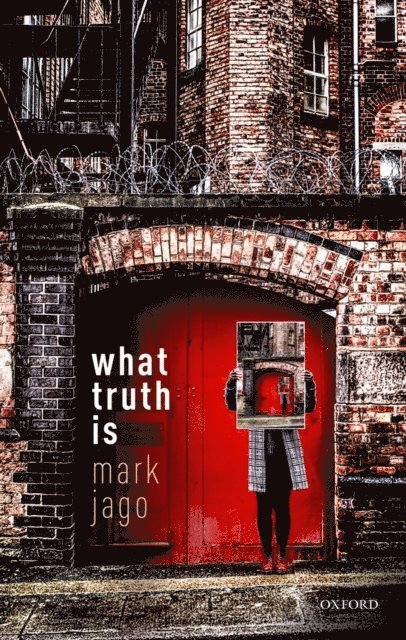 Mark Jago - What Truth Is, E-bok
