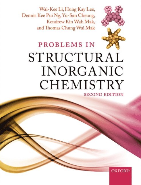 Thomas Chung Wai Mak, Kendrew Kin Wah Mak, Yu-San Cheung, Dennis Kee Pui Ng, Hung Kay Lee, Wai-Kee Li - Problems in Structural Inorganic Chemistry, E-bok